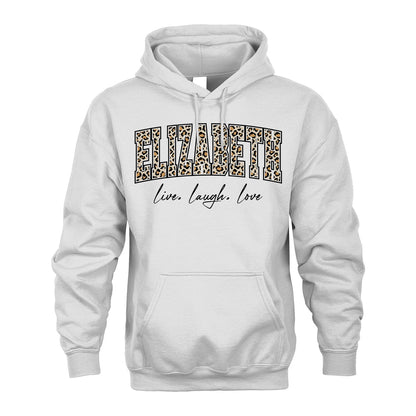 Live Laugh Love Custom Name With Leopard Pattern Shirt ELIZABETH M1-13