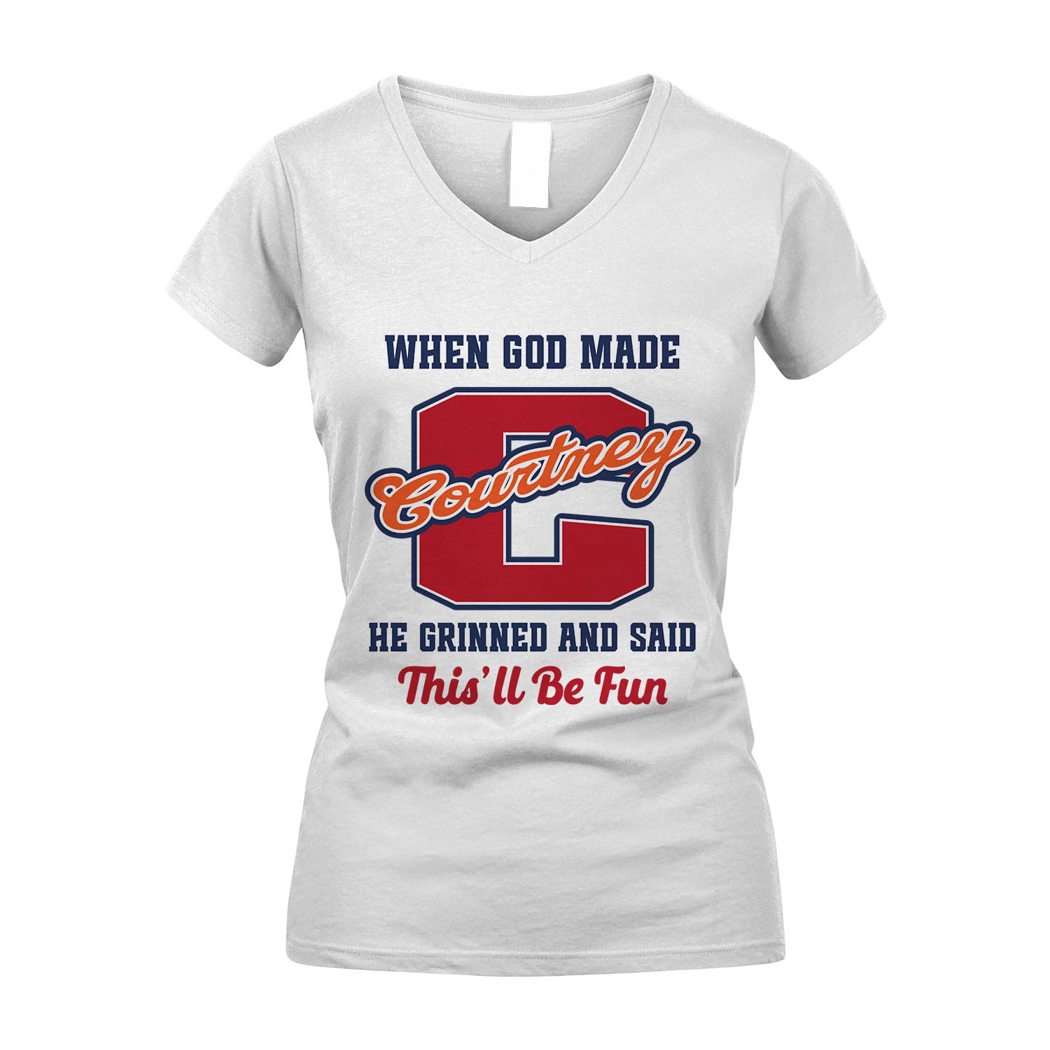 God Made Your Name Custom Shirt COURTNEY M1-16
