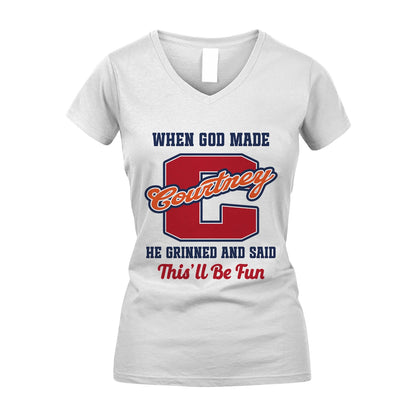 God Made Your Name Custom Shirt COURTNEY M1-16