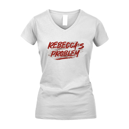 Someone's Problem Funny Shirt REBECCA M1-5