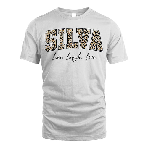 Live Laugh Love Custom Name With Leopard Pattern Shirt SILVA M1-13