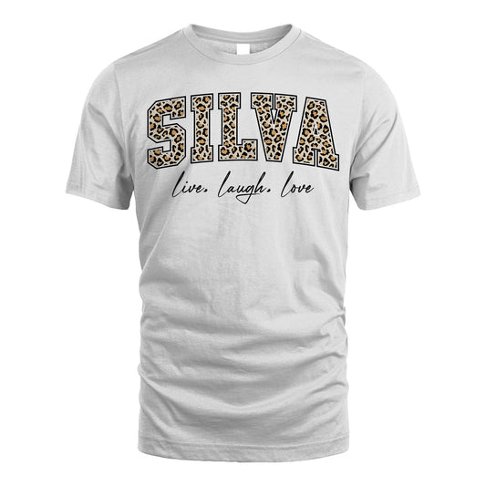 Live Laugh Love Custom Name With Leopard Pattern Shirt SILVA M1-13
