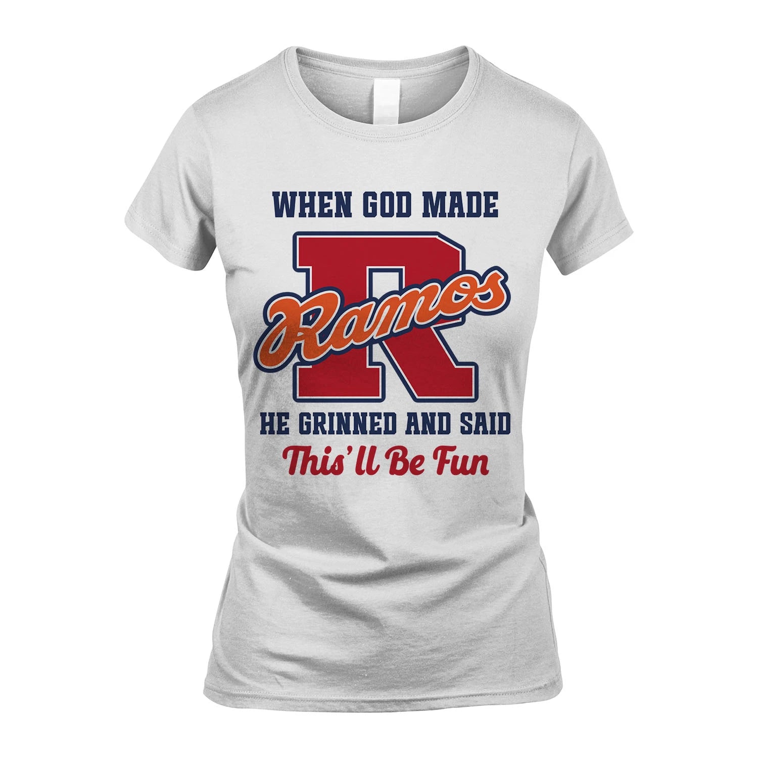 God Made Your Name Custom Shirt RAMOS M1-16
