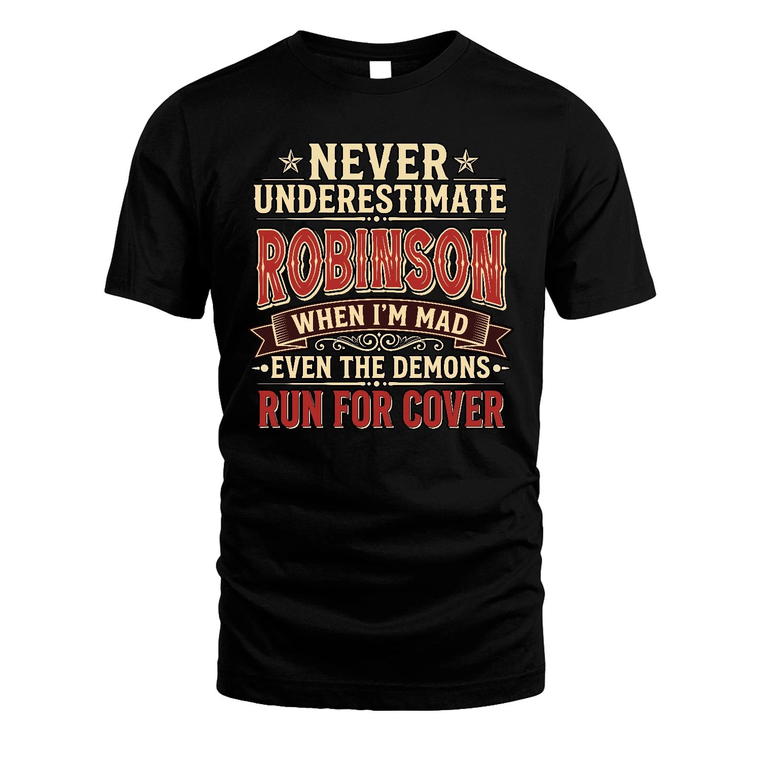 Never Underestimate When I'm Mad Shirt ROBINSON M1-4
