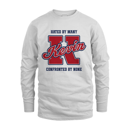 Hated By Many Confronted By None Personalized Name Shirt KEVIN M1-8