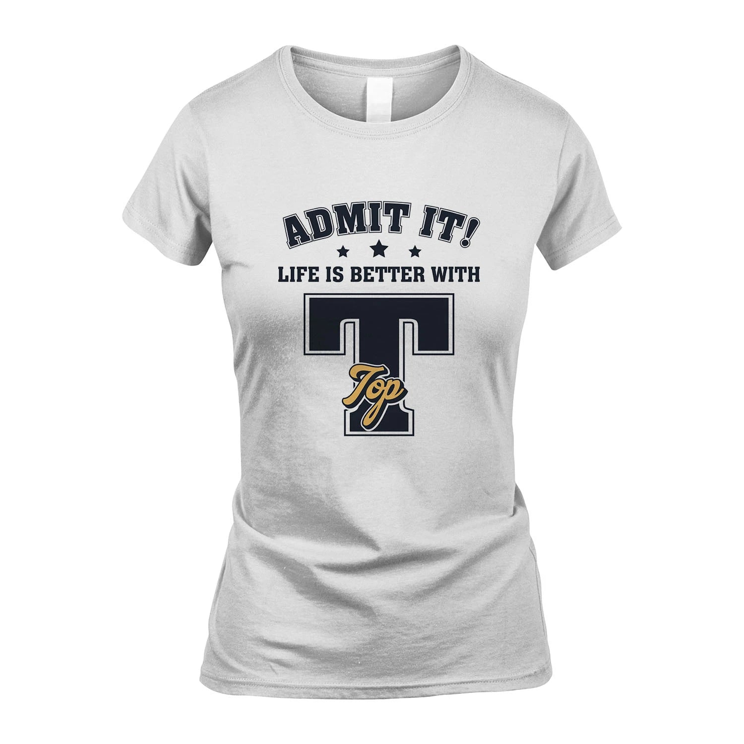 Life Is Better With Your Name Shirt TOP M1-17