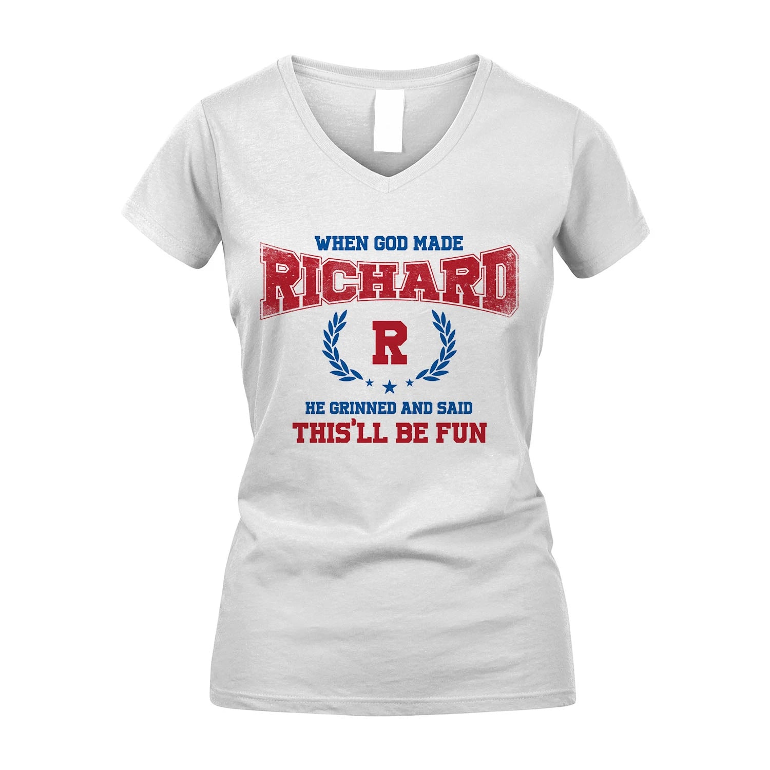 When God Made He Grinned And Said This'll Be Fun Shirt RICHARD M1-12