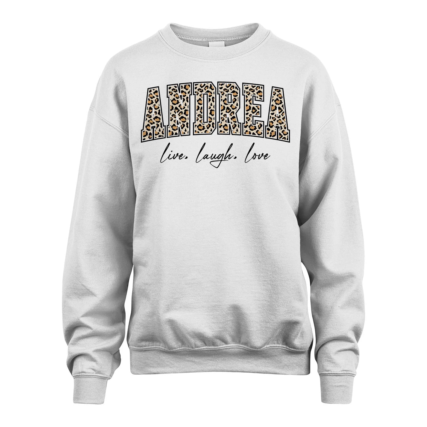 Live Laugh Love Custom Name With Leopard Pattern Shirt ANDREA M1-13