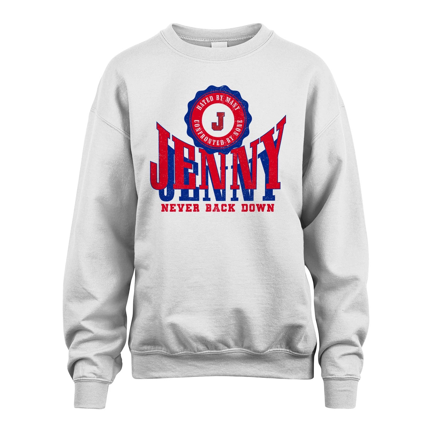 Your Name Never Back Down Shirt JENNY M1-33