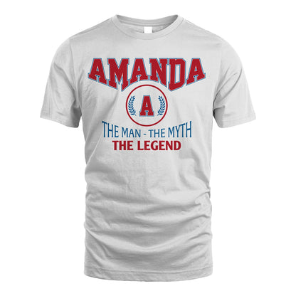 The Man The Myth The Legend Jet Style Shirt AMANDA M1-9