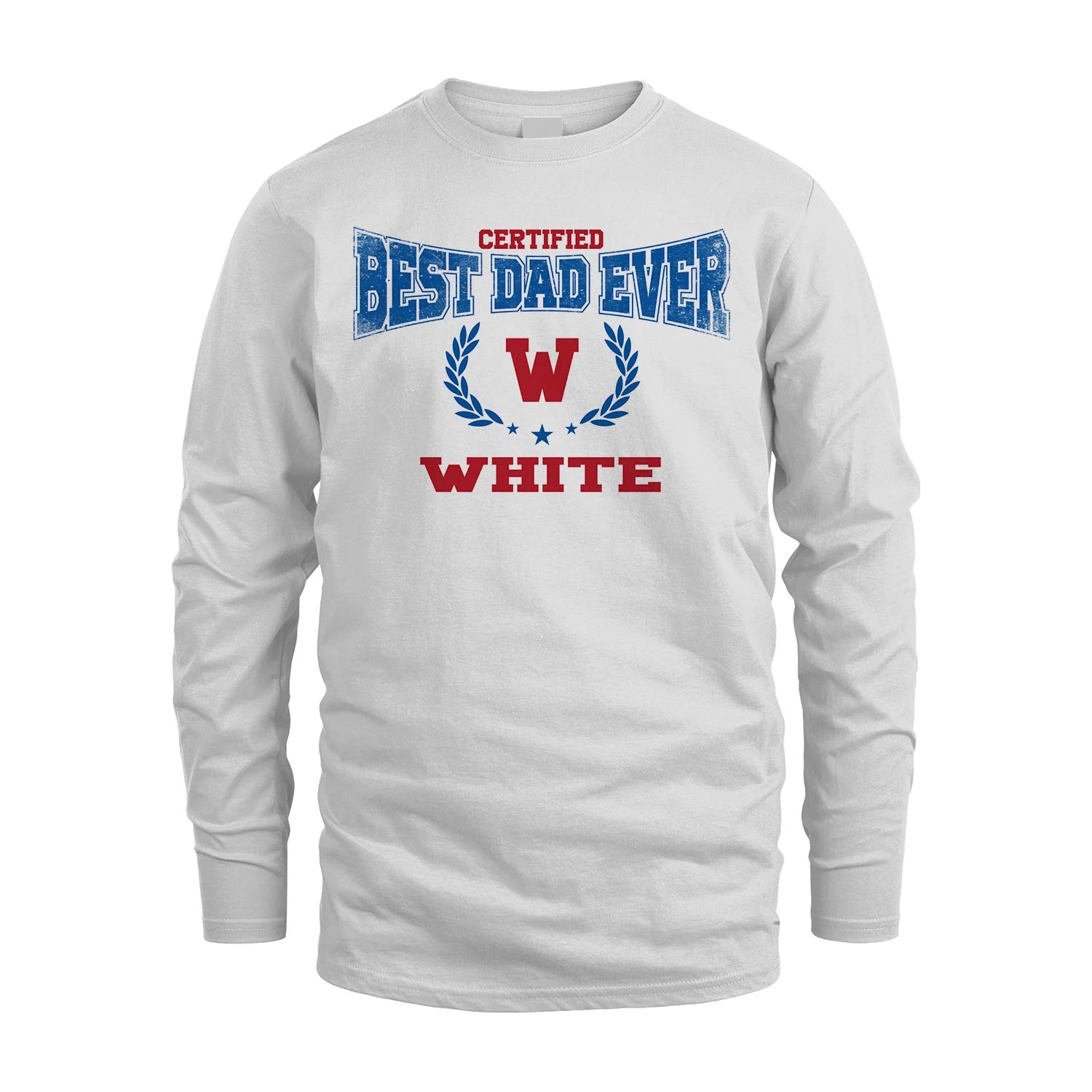Certified Best Dad Ever Shirt WHITE M1-11