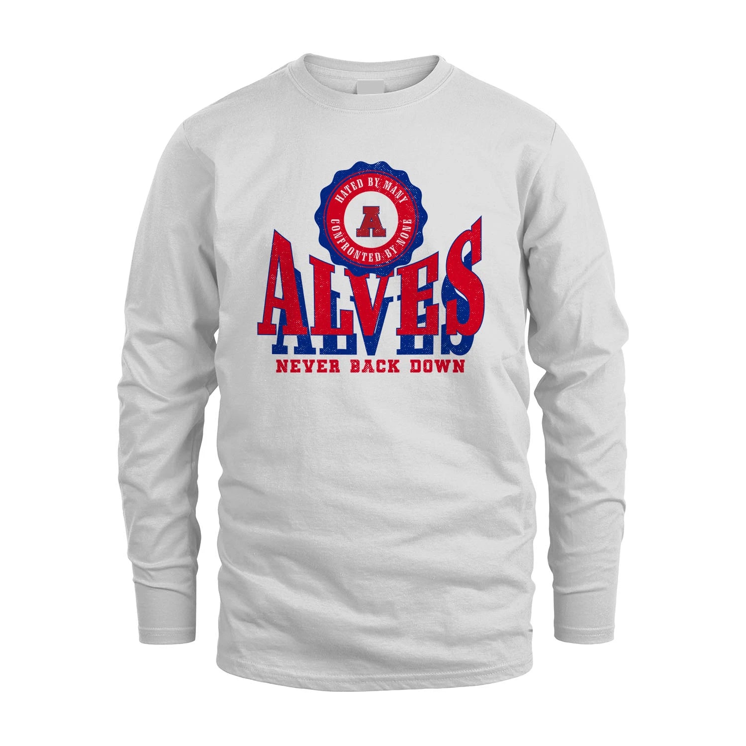 Your Name Never Back Down Shirt ALVES M1-33