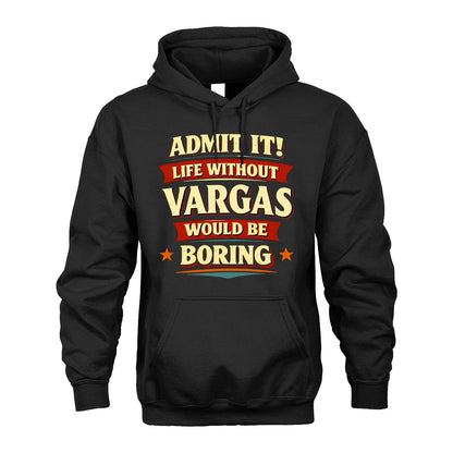 VARGAS 13K1-503 Admit It Life Without...