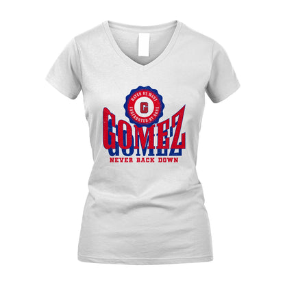 Your Name Never Back Down Shirt GOMEZ M1-33