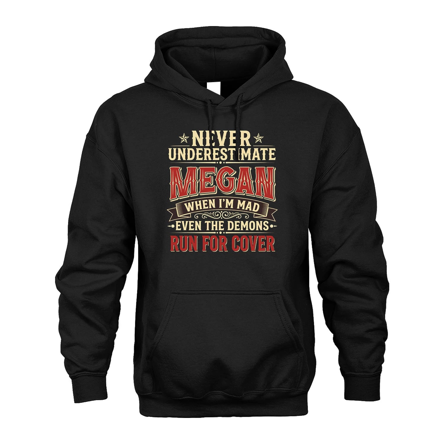 Never Underestimate When I'm Mad Shirt MEGAN M1-4