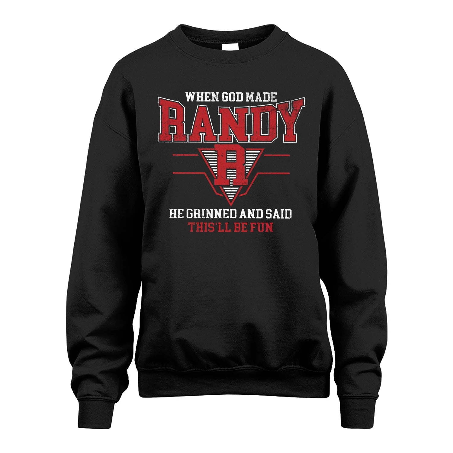 When God Made Your Name He Grinned And Said This'll Be Fun Baseball Shirt RANDY M1-29