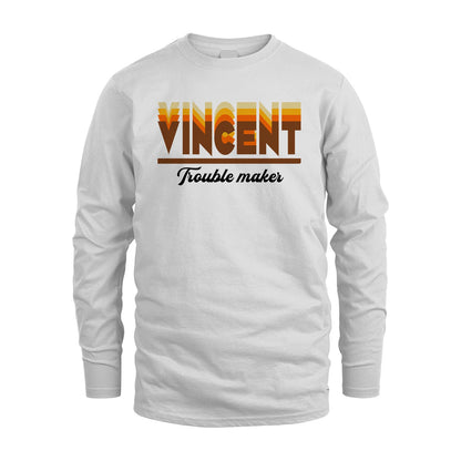 Your Name Trouble Maker Funny Shirt VINCENT M1-34