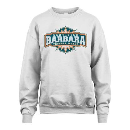 Certified Your Name Trouble Maker Shirt BARBARA M1-36