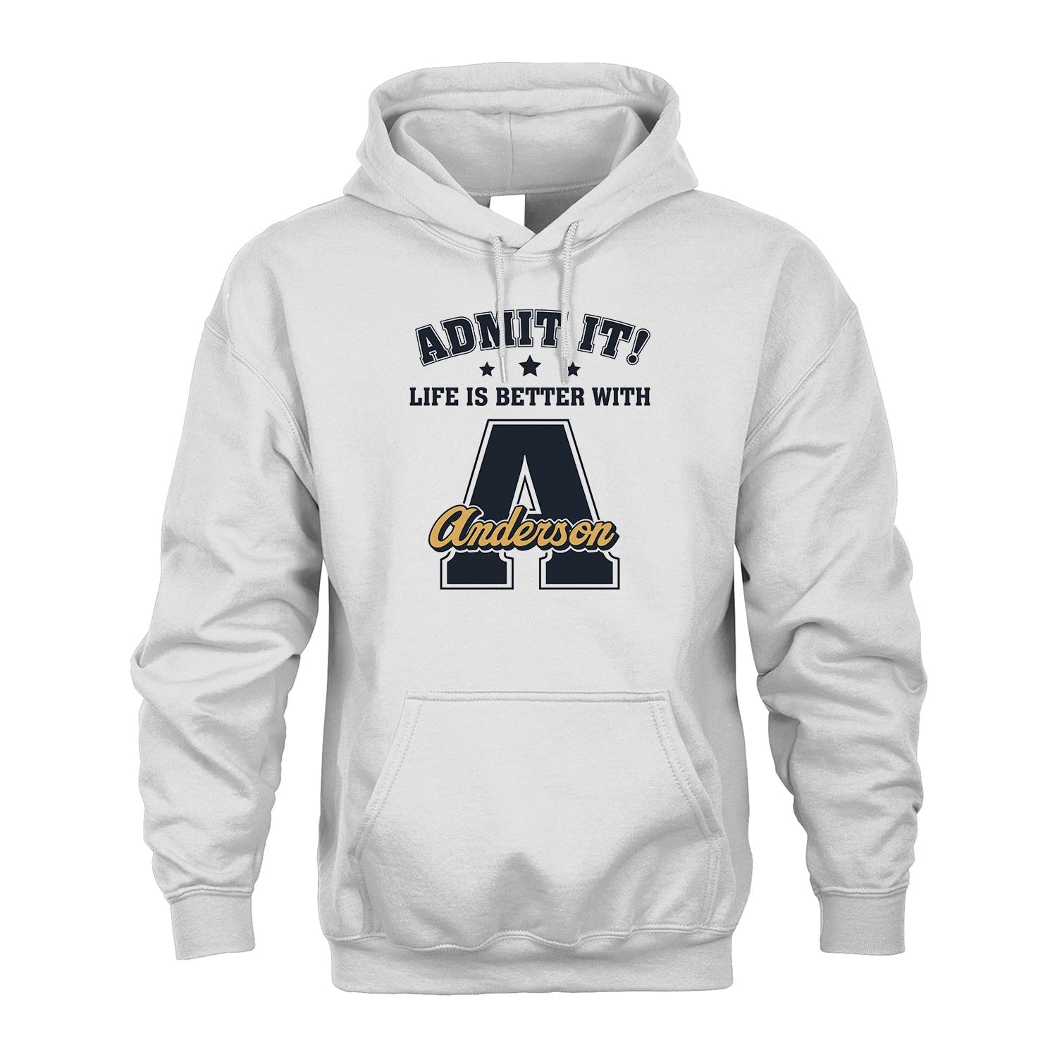 Life Is Better With Your Name Shirt ANDERSON M1-17