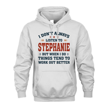 I Don't Always Listen To... STEPHANIE M1-2