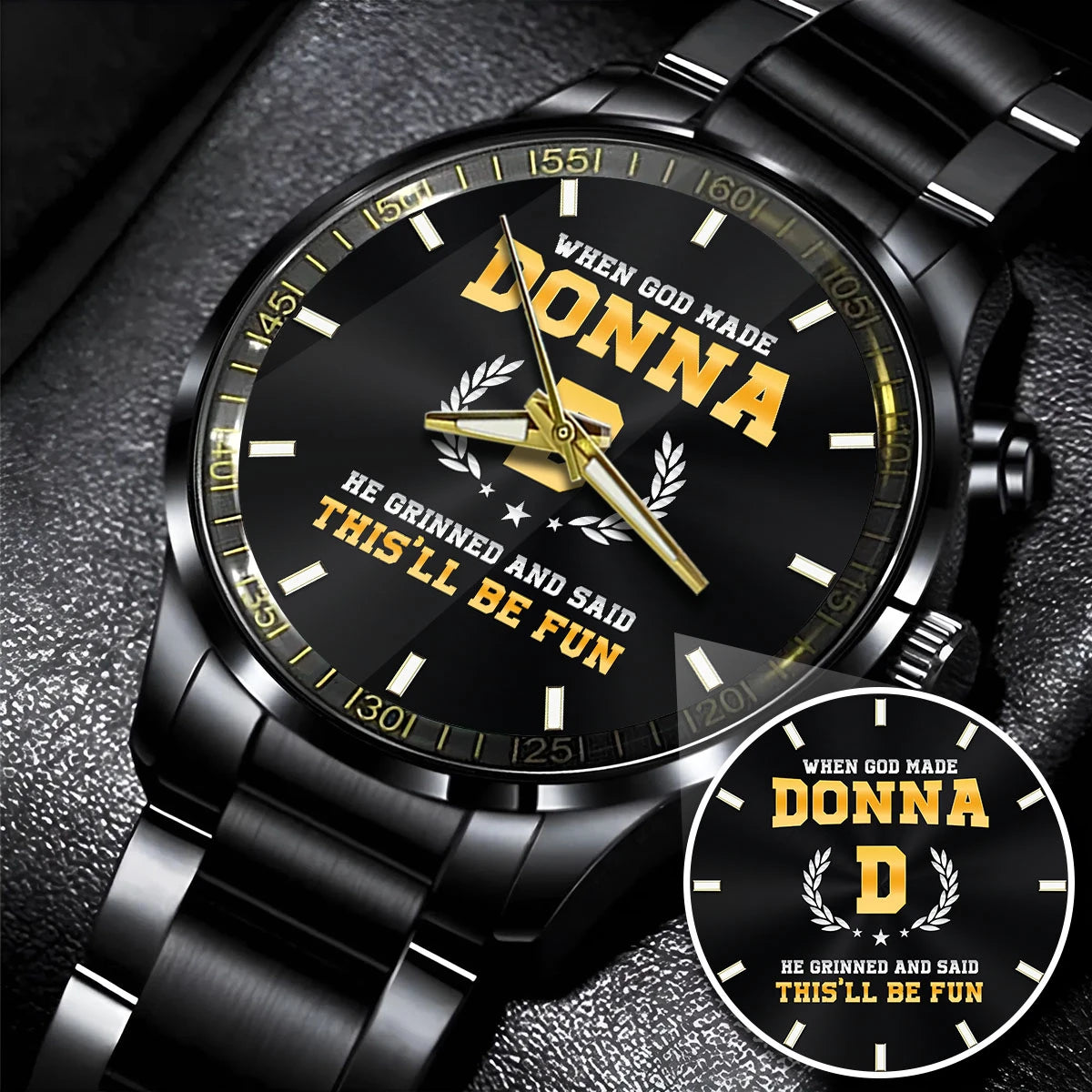 When God Made He Grinned And Said This'll Be Fun Watch DONNA M1-W7