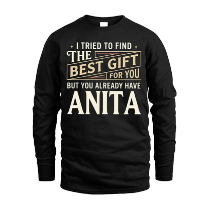 I Tried To Find The Best Gift For You Shirt ANITA M1-3