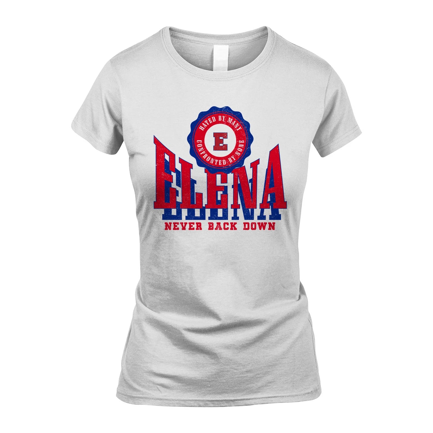Your Name Never Back Down Shirt ELENA M1-33