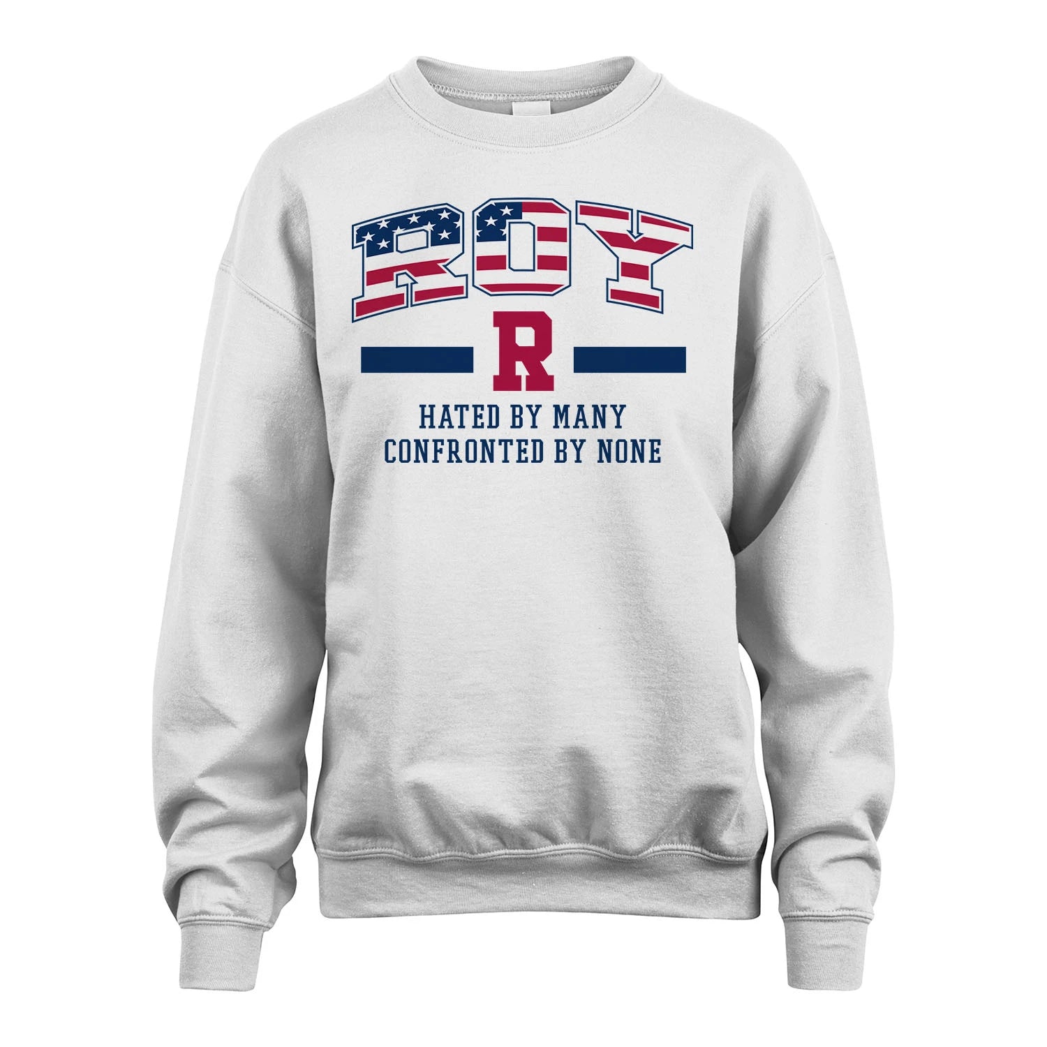 Hated By Many Confronted By None America Shirt ROY M1-10