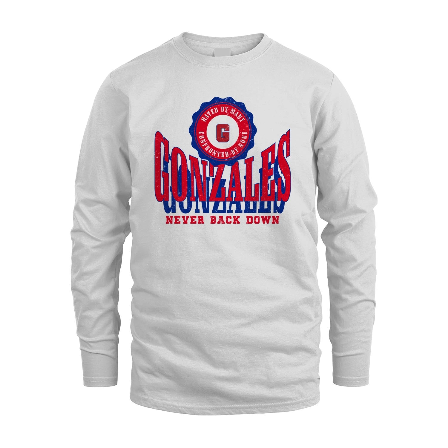 Your Name Never Back Down Shirt GONZALES M1-33