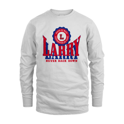 Your Name Never Back Down Shirt LARRY M1-33