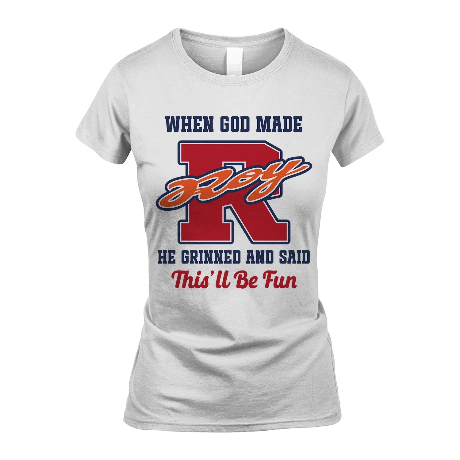 God Made Your Name Custom Shirt ROY M1-16