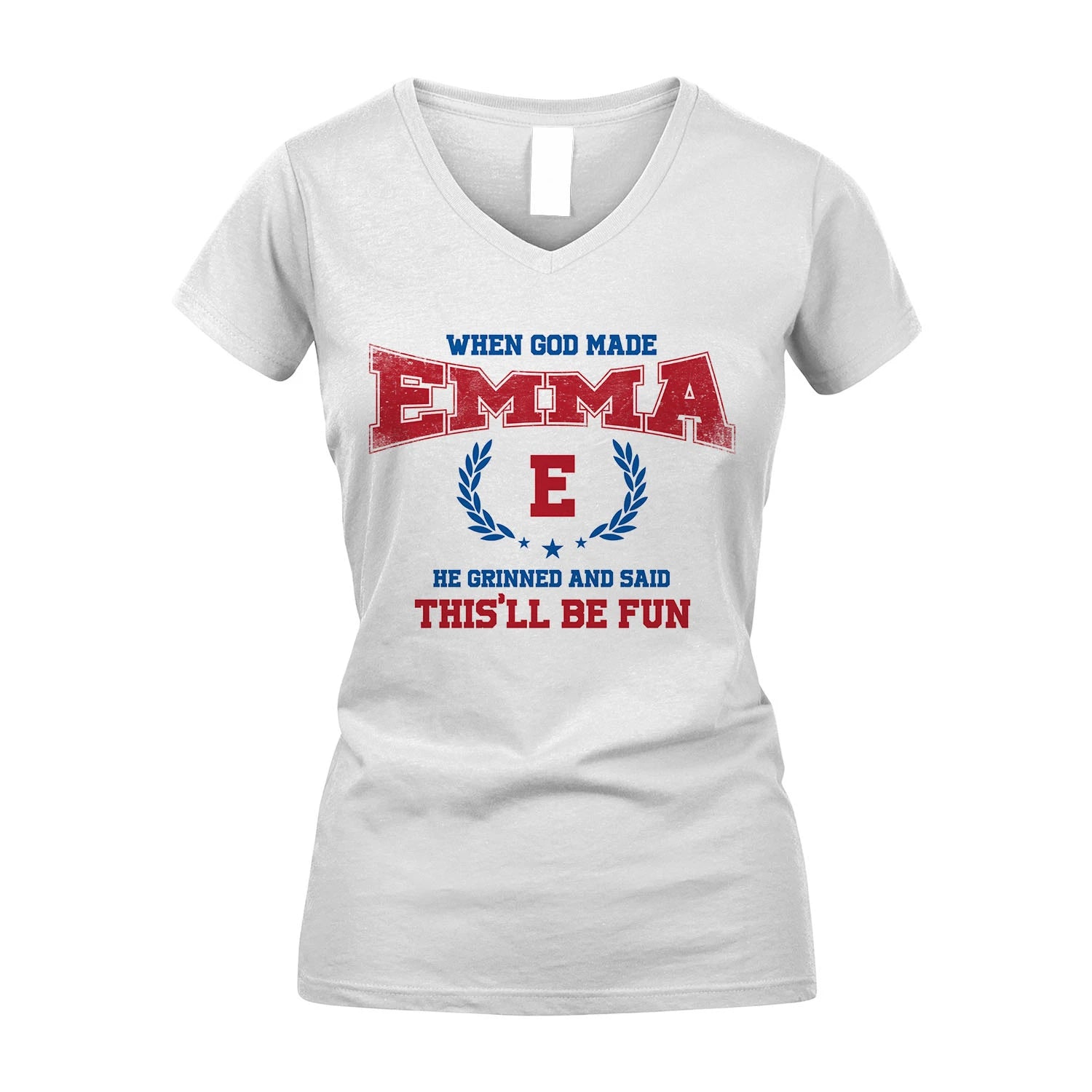 When God Made He Grinned And Said This'll Be Fun Shirt EMMA M1-12