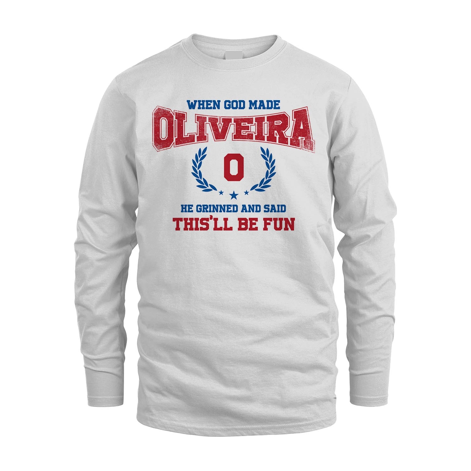 When God Made He Grinned And Said This'll Be Fun Shirt OLIVEIRA M1-12