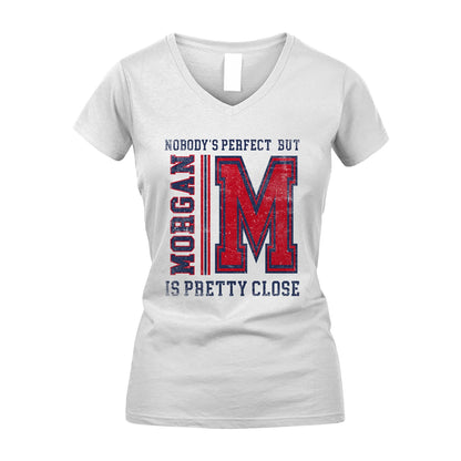 Nobody's Perfect, But Your Name Is Pretty Close MORGAN M1-21