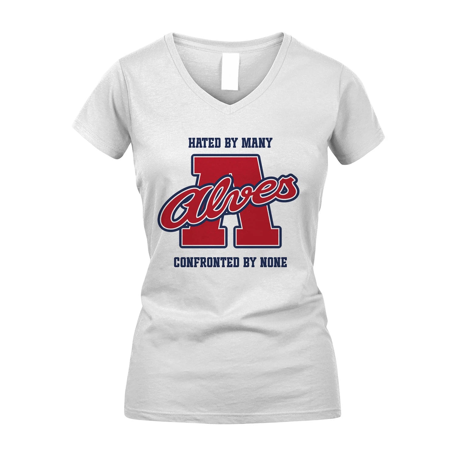 Hated By Many Confronted By None Personalized Name Shirt ALVES M1-8