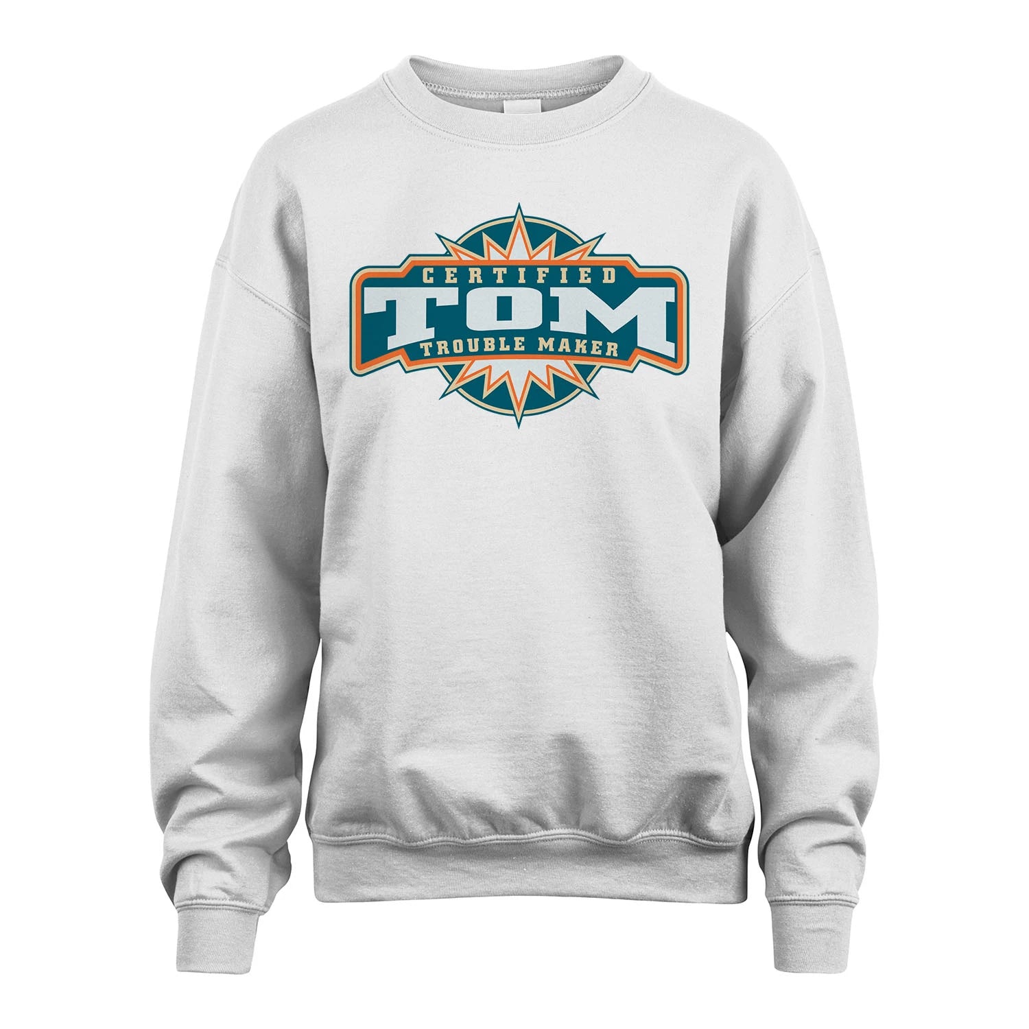 Certified Your Name Trouble Maker Shirt TOM M1-36