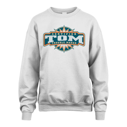 Certified Your Name Trouble Maker Shirt TOM M1-36