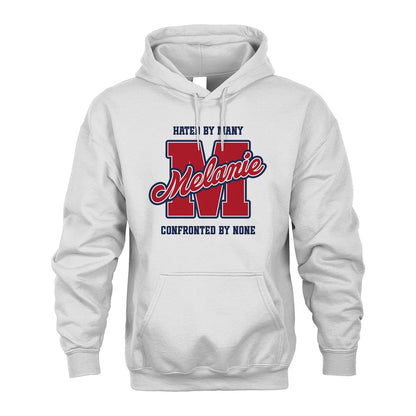 Hated By Many Confronted By None Personalized Name Shirt MELANIE M1-8