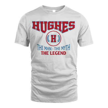 The Man The Myth The Legend Jet Style Shirt HUGHES M1-9