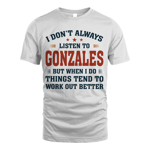 I Don't Always Listen To... GONZALES M1-2
