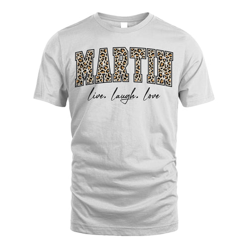 Live Laugh Love Custom Name With Leopard Pattern Shirt MARTIN M1-13