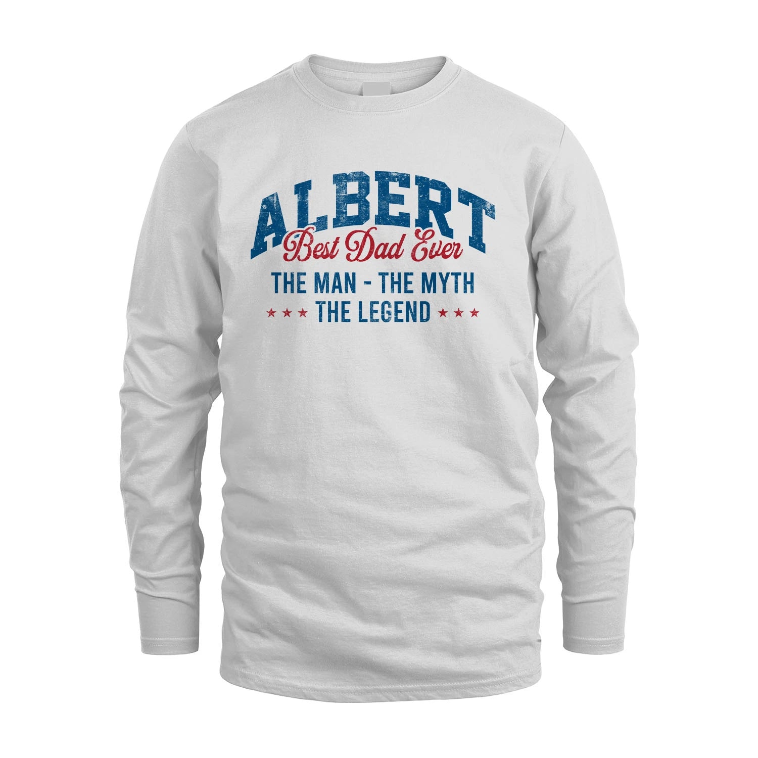 Best Dad Ever The Man The Myth The Legend ALBERT M1-7