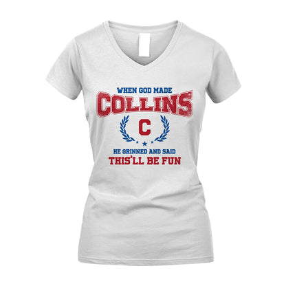 When God Made He Grinned And Said This'll Be Fun Shirt COLLINS M1-12