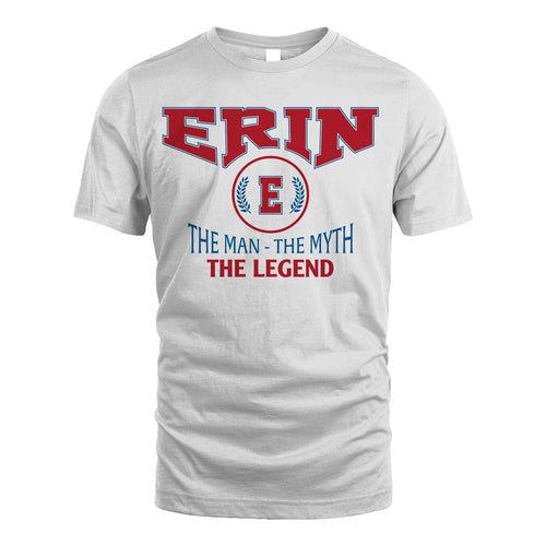 The Man The Myth The Legend Jet Style Shirt ERIN M1-9