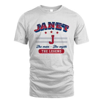The Man The Myth The Legend With Your Name Shirt JANET M1-35