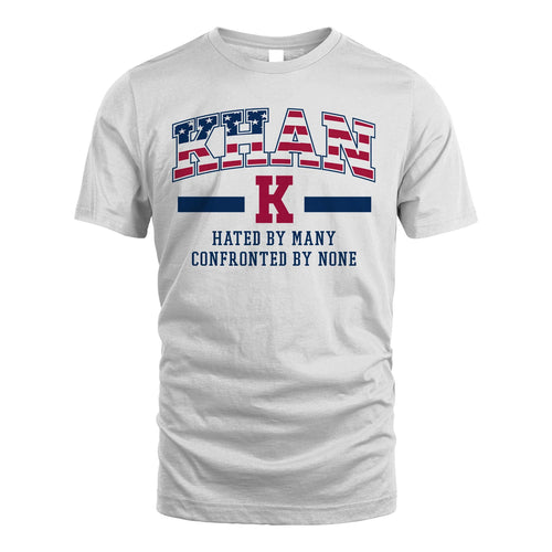 Hated By Many Confronted By None America Shirt KHAN M1-10