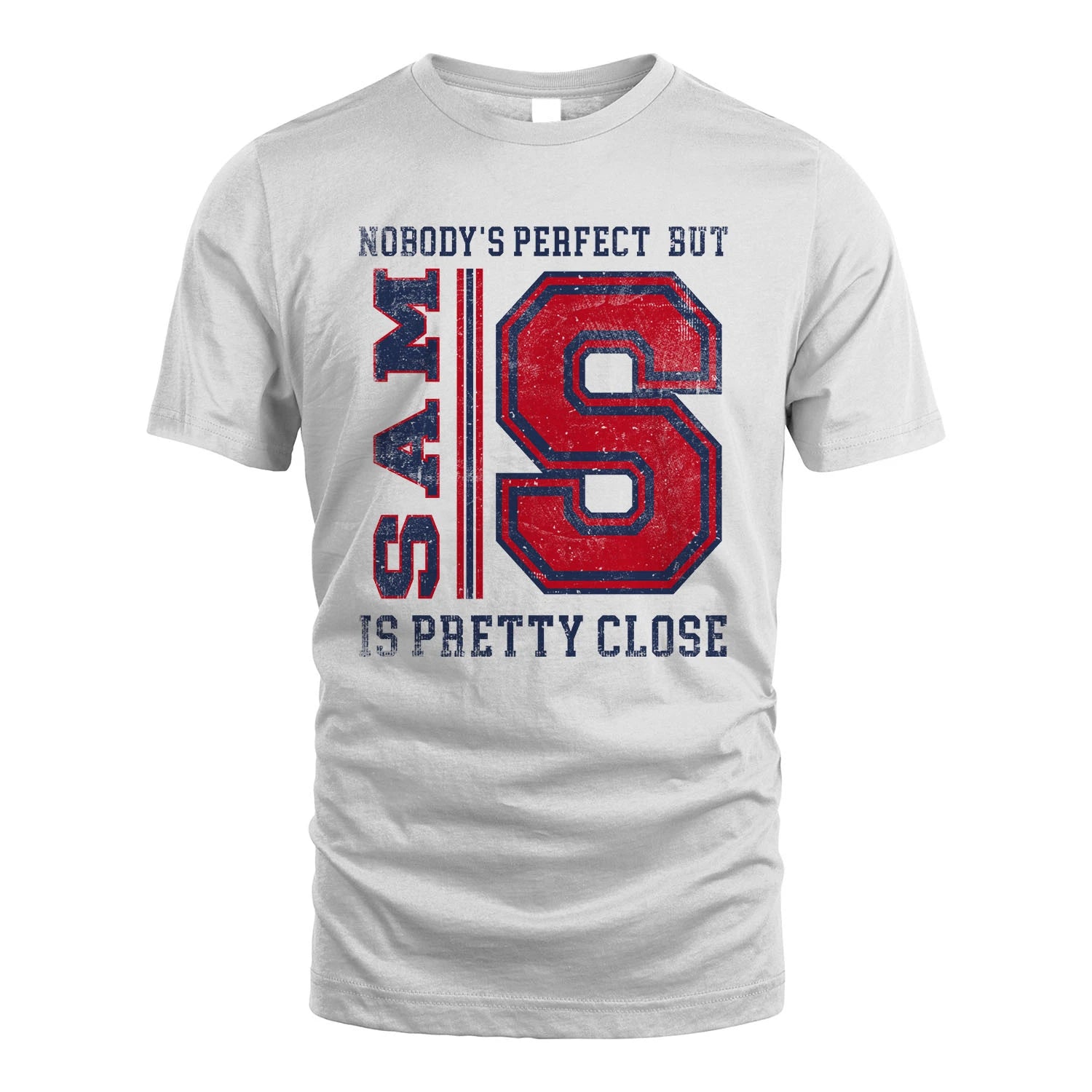Nobody's Perfect, But Your Name Is Pretty Close SAM M1-21