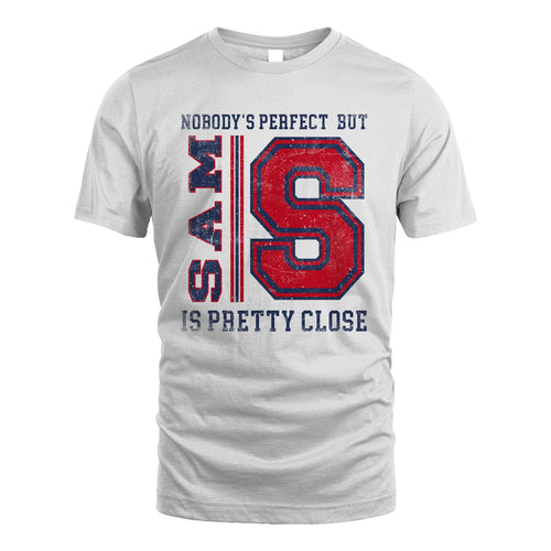 Nobody's Perfect, But Your Name Is Pretty Close SAM M1-21