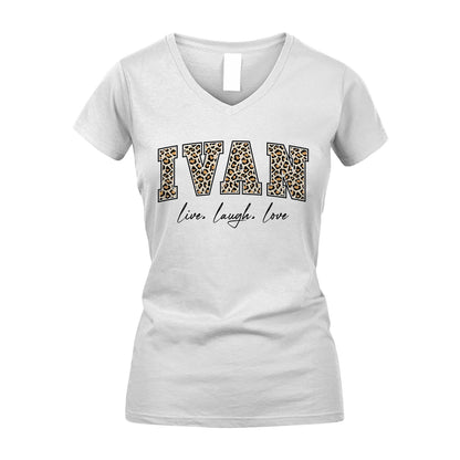Live Laugh Love Custom Name With Leopard Pattern Shirt IVAN M1-13