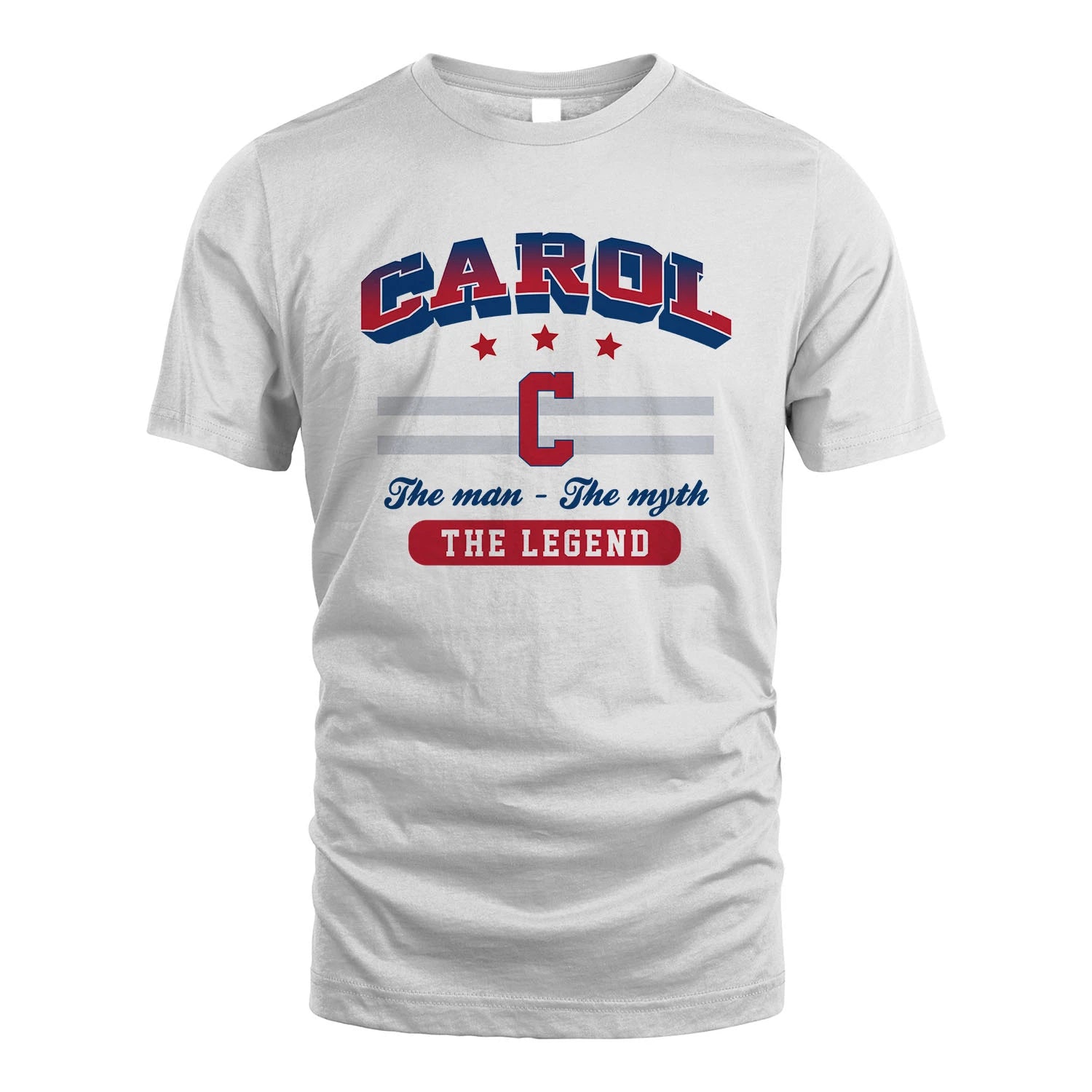 The Man The Myth The Legend With Your Name Shirt CAROL M1-35